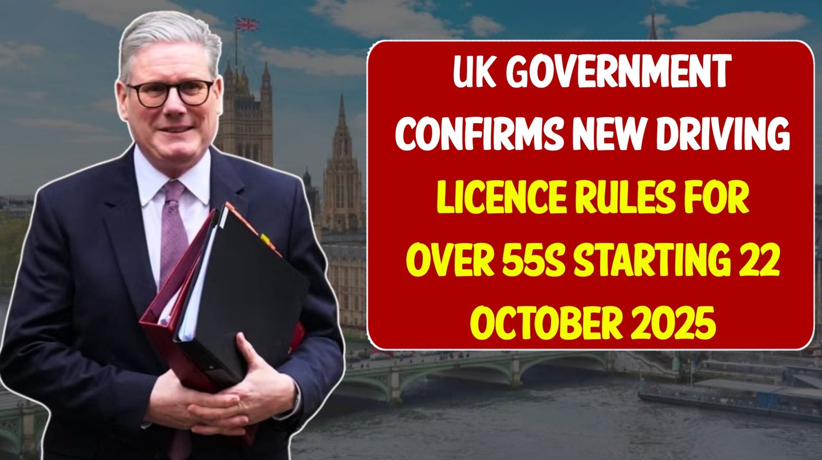UK Government Confirms New Driving Licence Rules for Over 55s Starting 22 October 2025