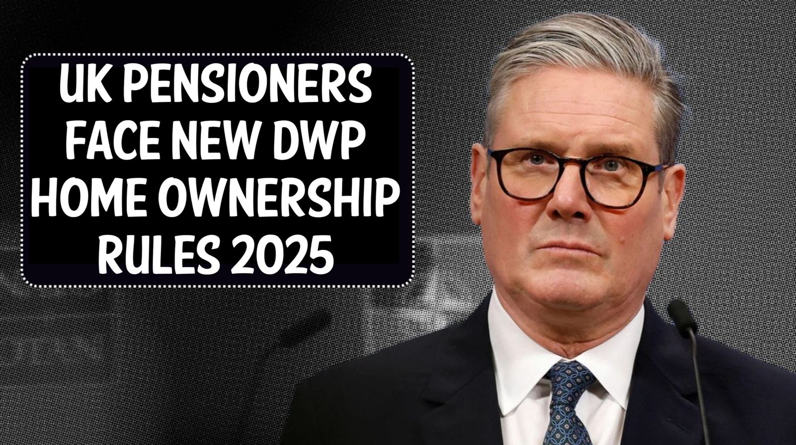 UK Pensioners Face New DWP Home Ownership Rules